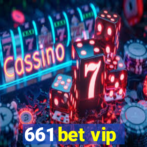 661 bet vip